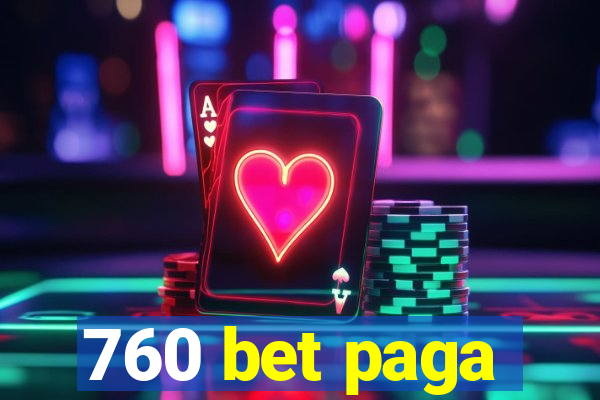 760 bet paga